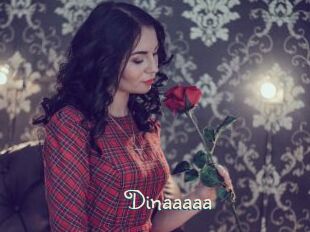 Dinaaaaa