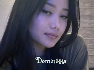 Dominikka