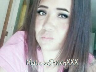 MaturedBitchXXX