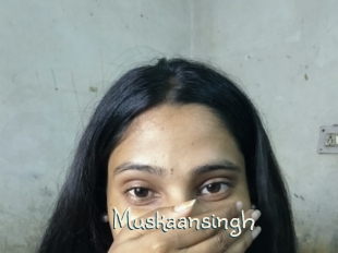 Muskaansingh