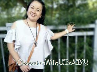ObsessionWithUBABY