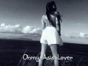 Ohmy_AsianLover