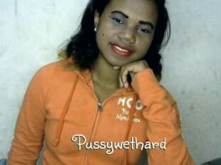Pussywethard