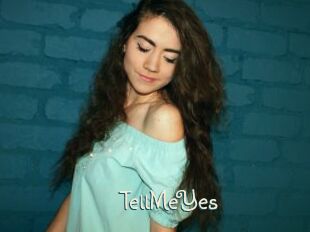 TellMeYes
