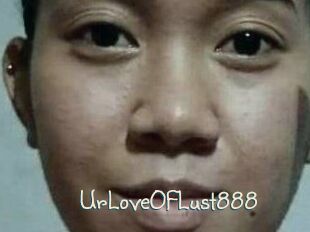 Ur_Love_OF_Lust888