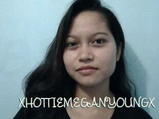XHOTTIEMEGANYOUNGX