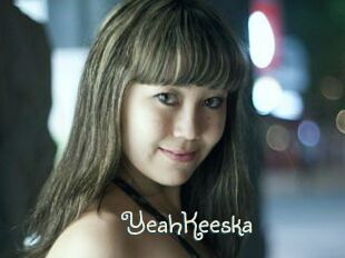 YeahKeeska